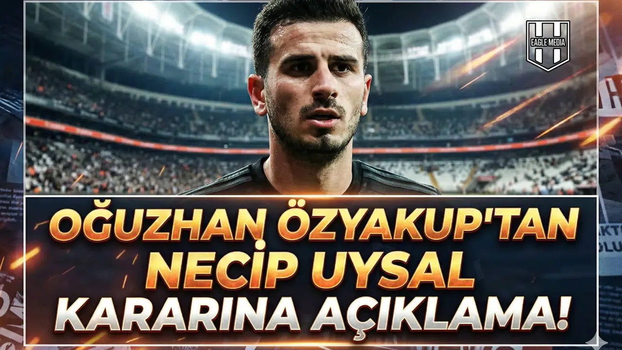 Oğuzhan Özyakup'tan Necip Uysal kararına açıklama!