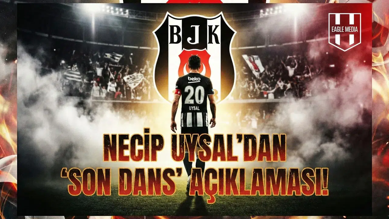 Necip Uysal'dan  Son Dans  açıklaması!
