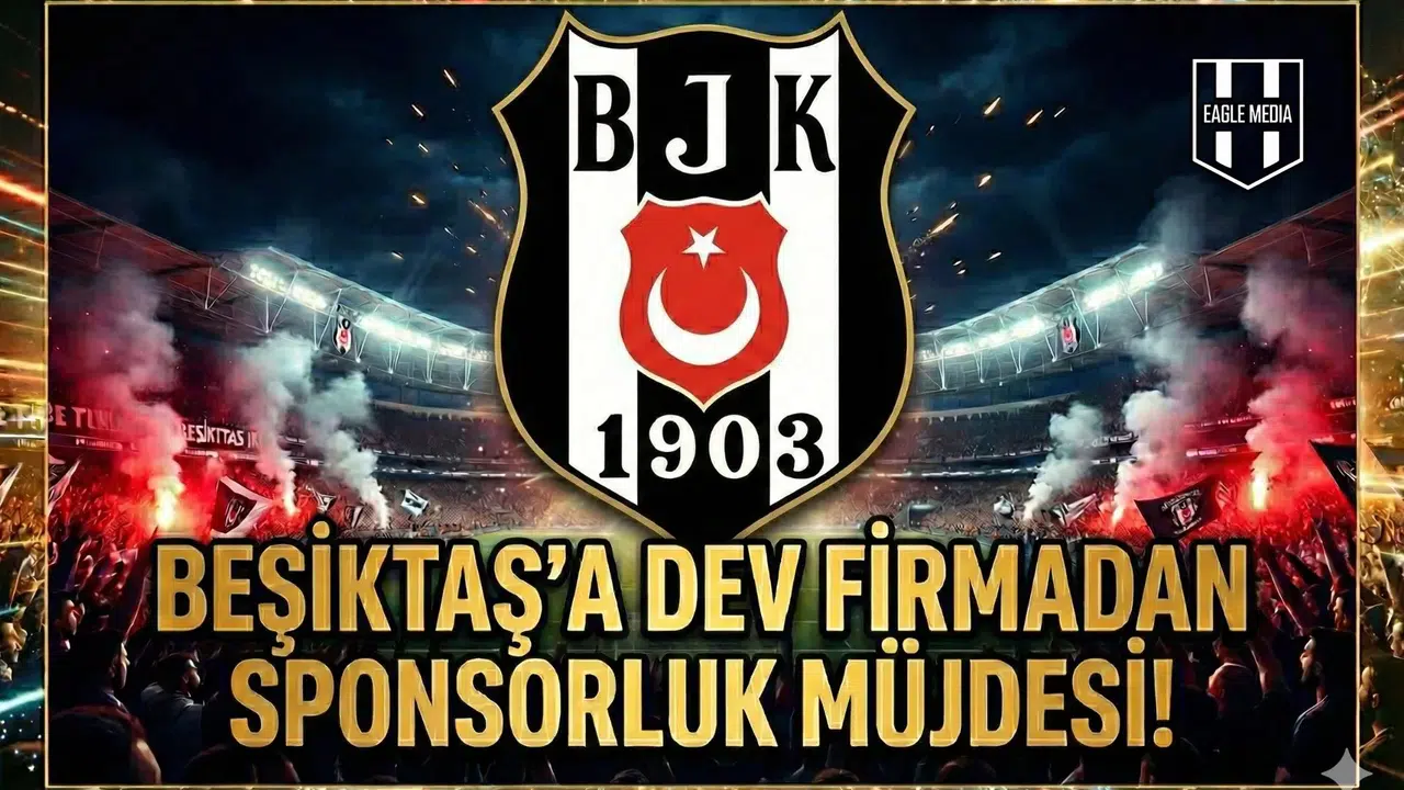 Beşiktaş'a dev firmadan sponsorluk müjdesi!