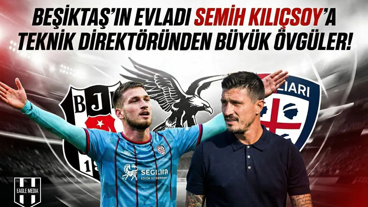 Beşiktaş'ın evladı Semih Kılıçsoy'a teknik direktöründen büyük övgüler