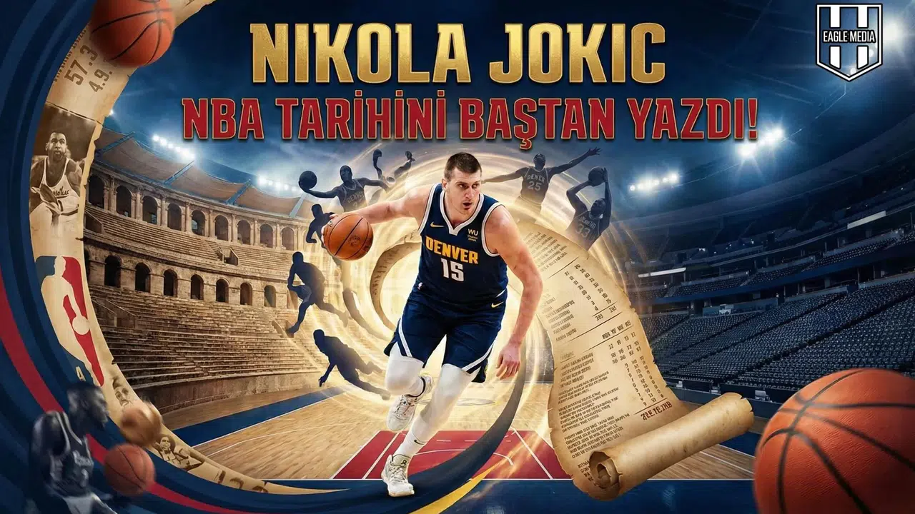 Nikola Jokic NBA tarihini baştan yazdı!