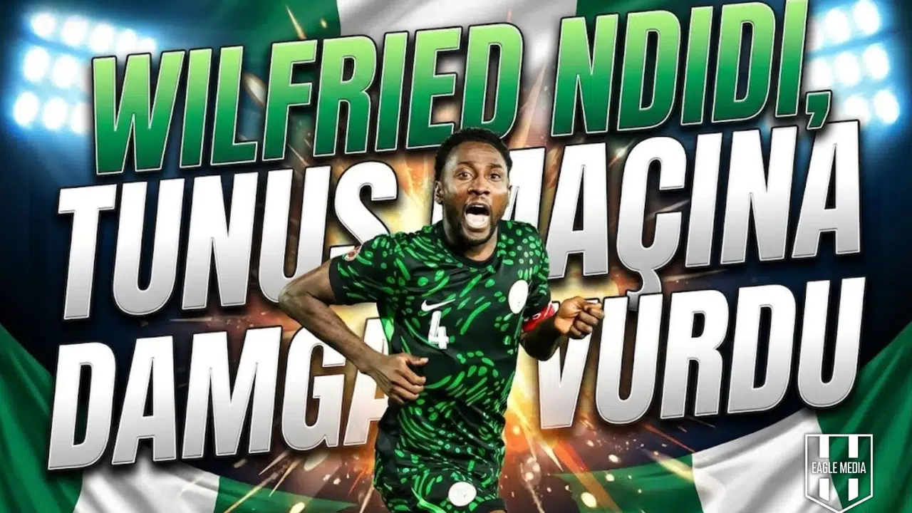 Wilfried Ndidi, Tunus maçına damga vurdu