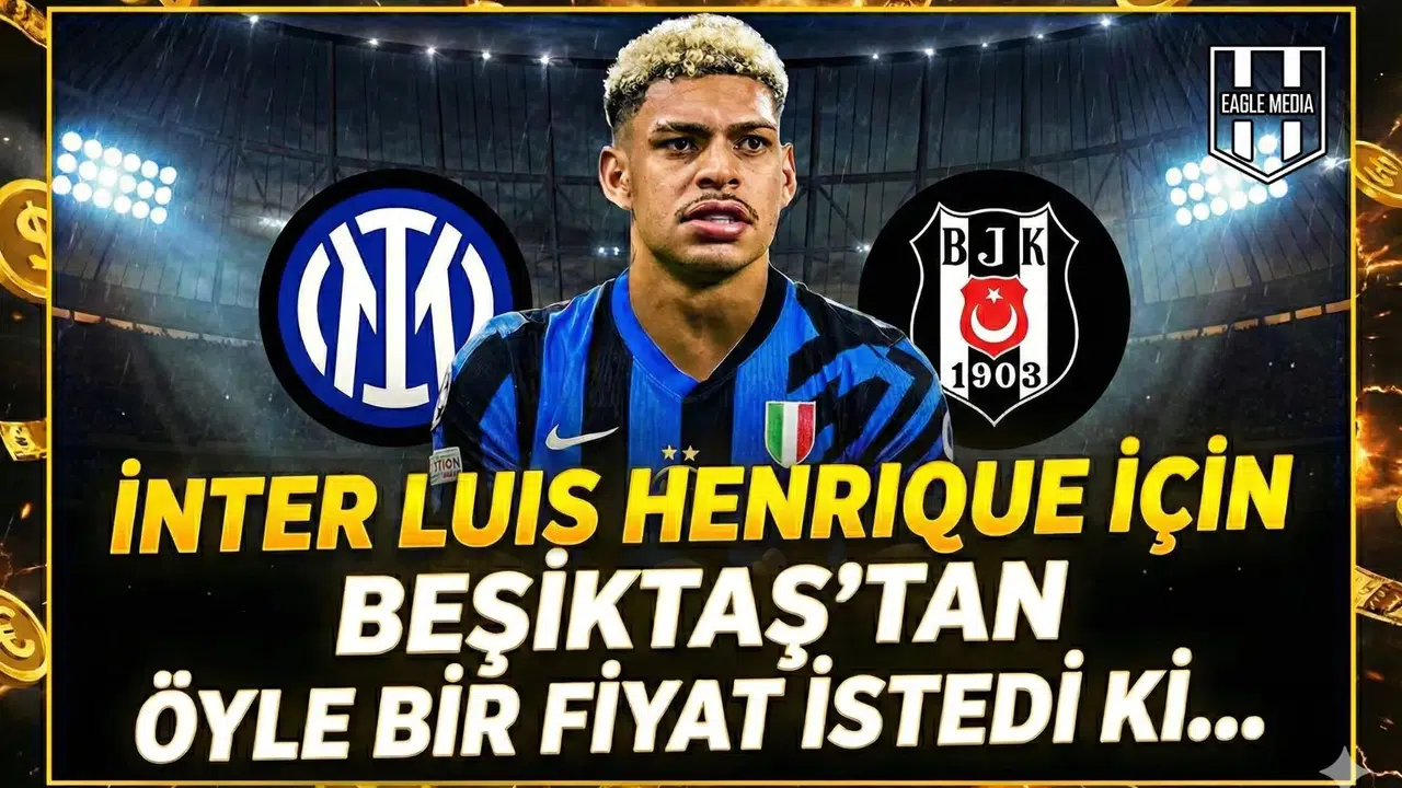 İnter Luis Henrique için Beşiktaş'tan öyle bir fiyat istedi ki...