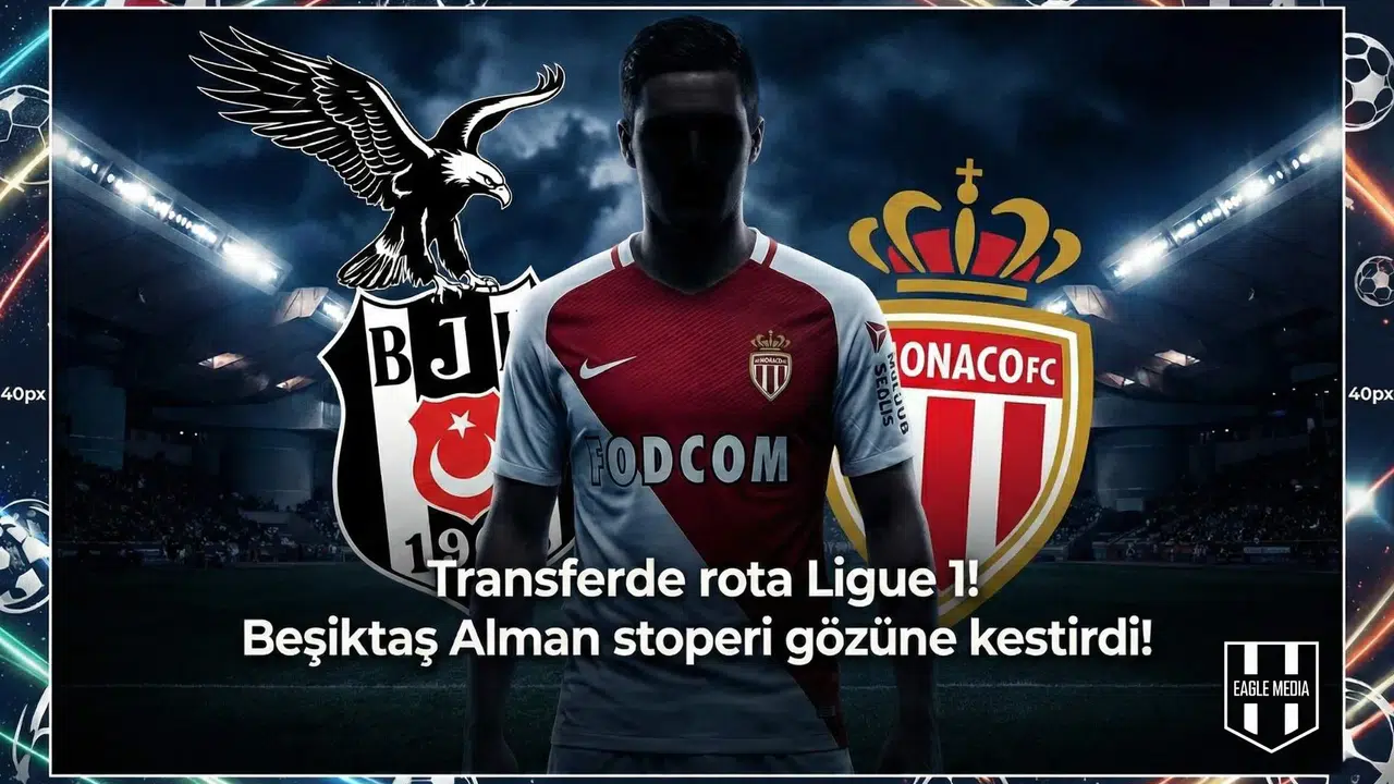 Transferde rota Ligue 1! Beşiktaş Alman stoperi gözüne kestirdi!