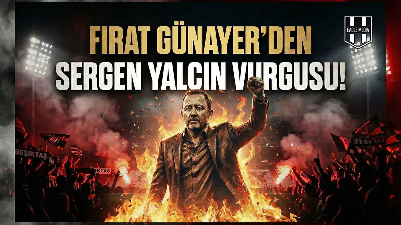 Fırat Günayer’den Sergen Yalçın vurgusu!