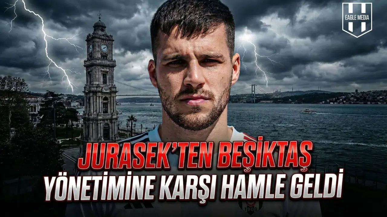 Jurasek’ten Beşiktaş yönetimine karşı hamle geldi!