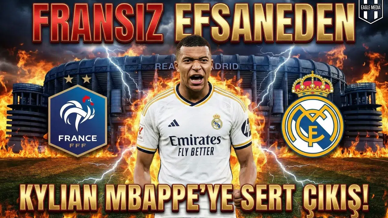 Fransız efsaneden Kylian Mbappe’ye sert çıkış!