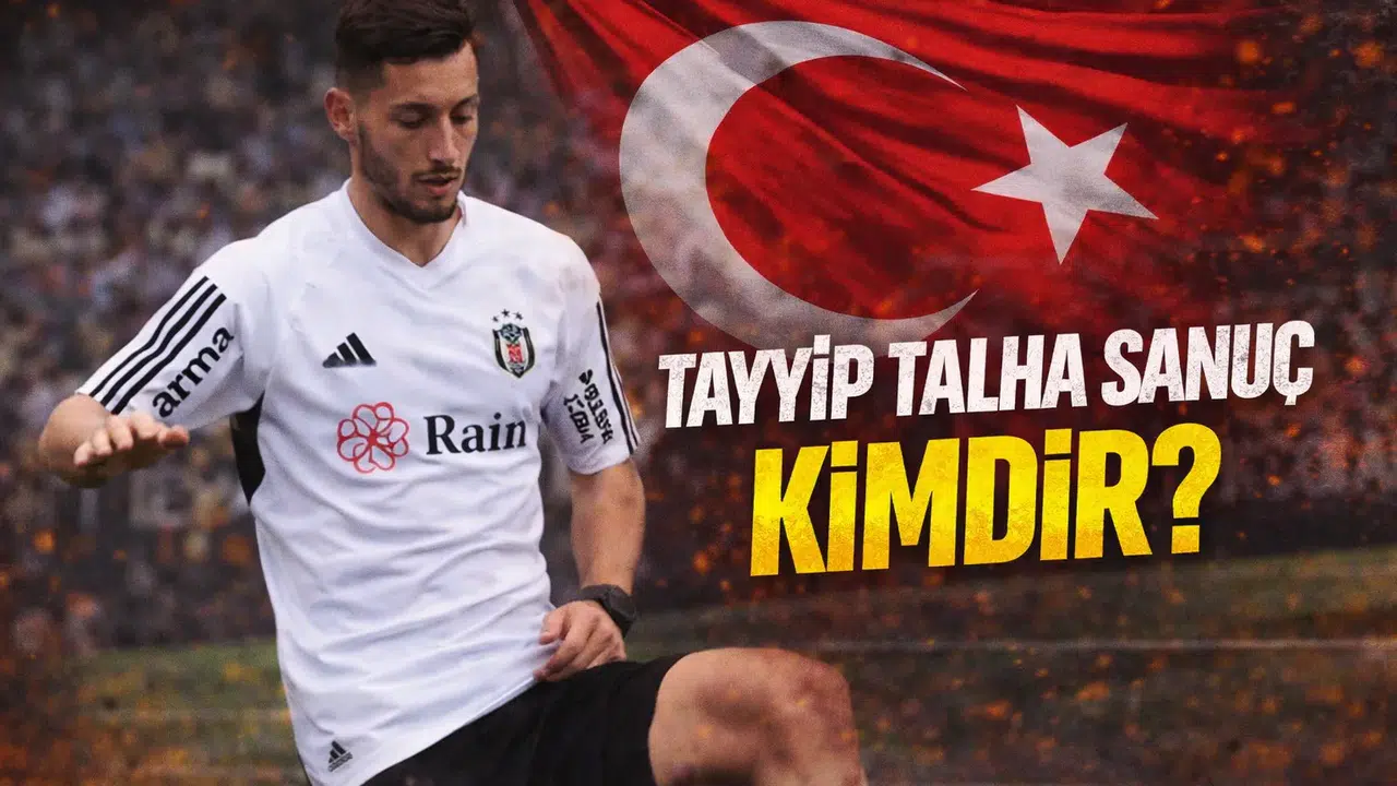Tayyip Talha Sanuç Kimdir