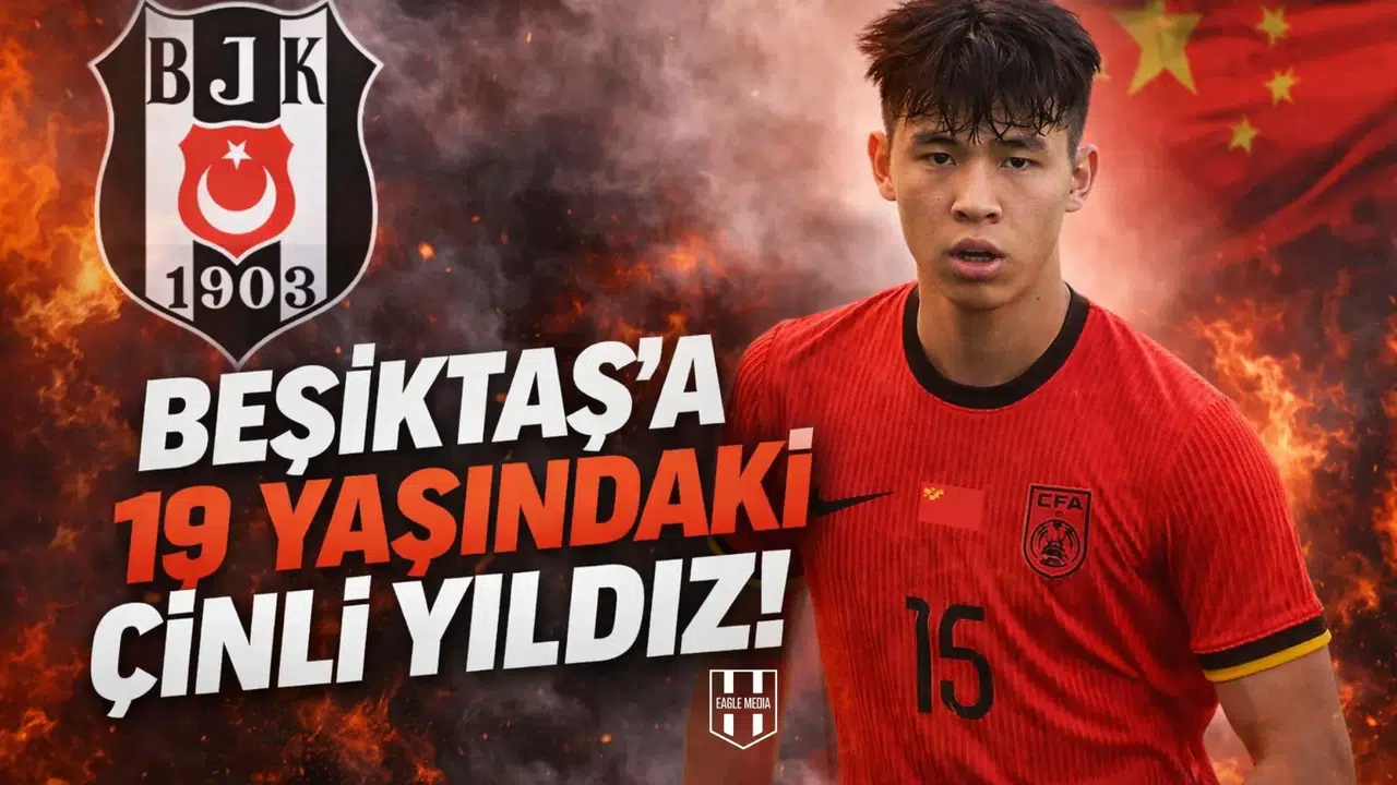 Beşiktaş'a 19 yaşındaki Çinli yıldız!