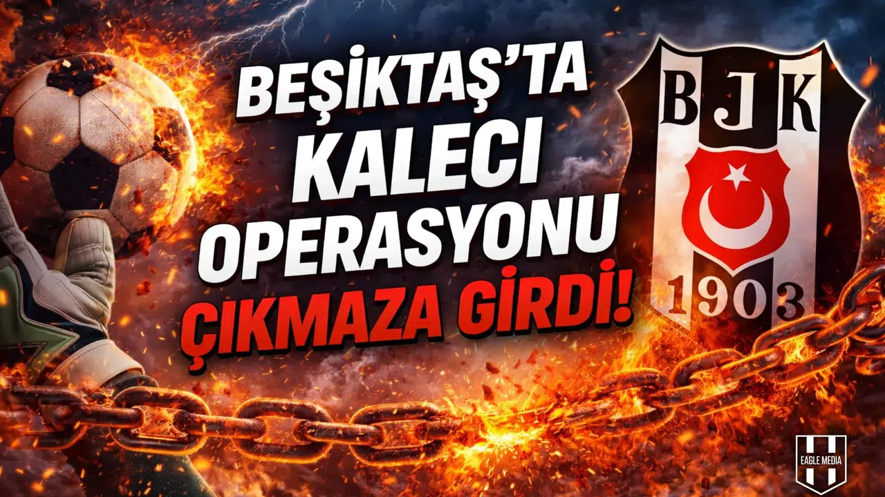 Kaleci operasyonu çıkmaza girdi!