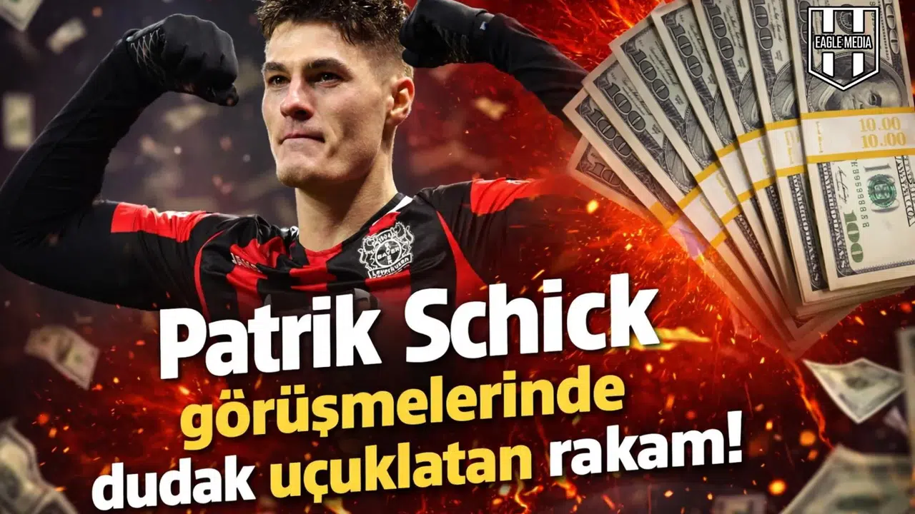 Patrik Schick görüşmelerinde dudak uçuklatan rakam!