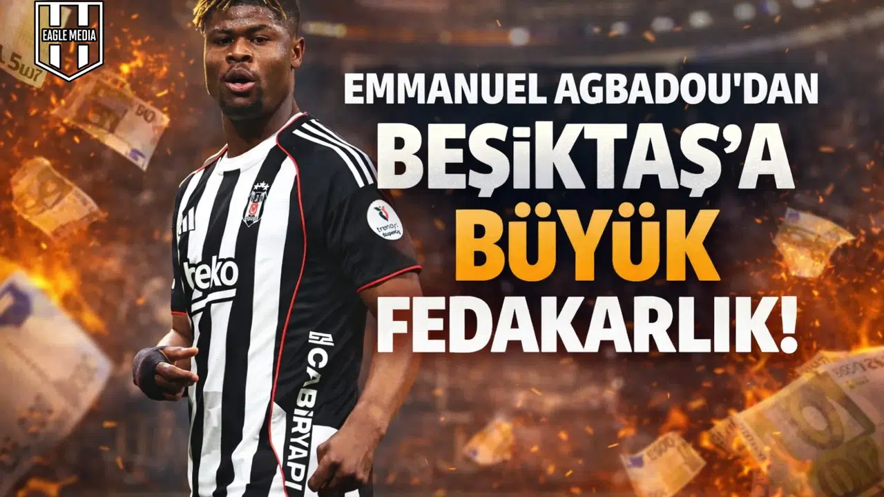 Emmanuel Agbadou’dan Beşiktaş’a büyük fedakarlık!
