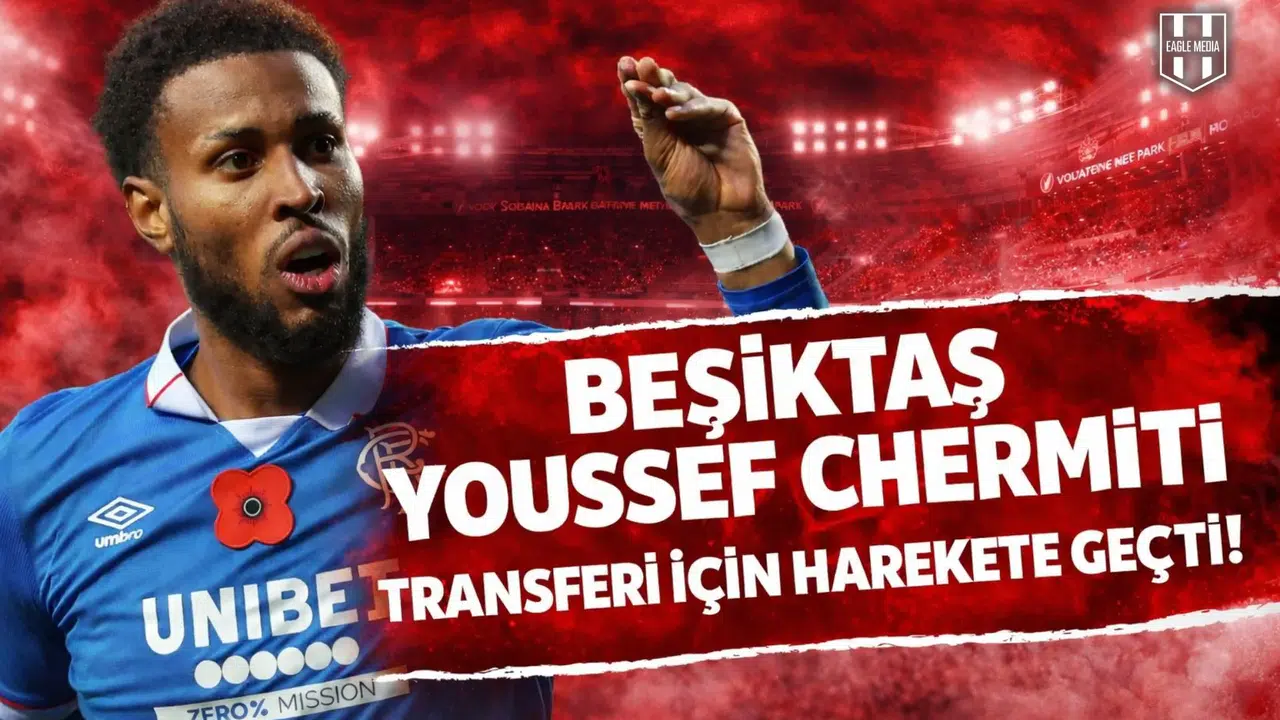 Beşiktaş Youssef Chermiti transferi için harekete geçti!