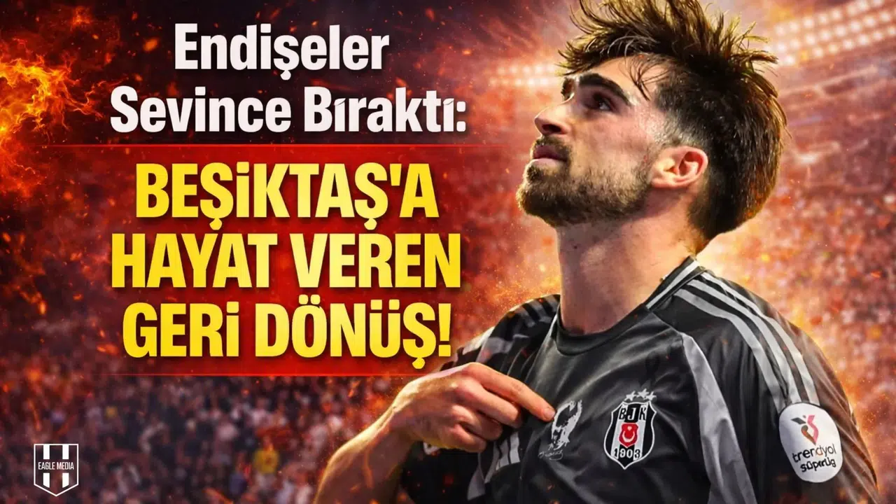 Endişeler Sevince Bıraktı: Beşiktaş'a Hayat Veren Geri Dönüş!