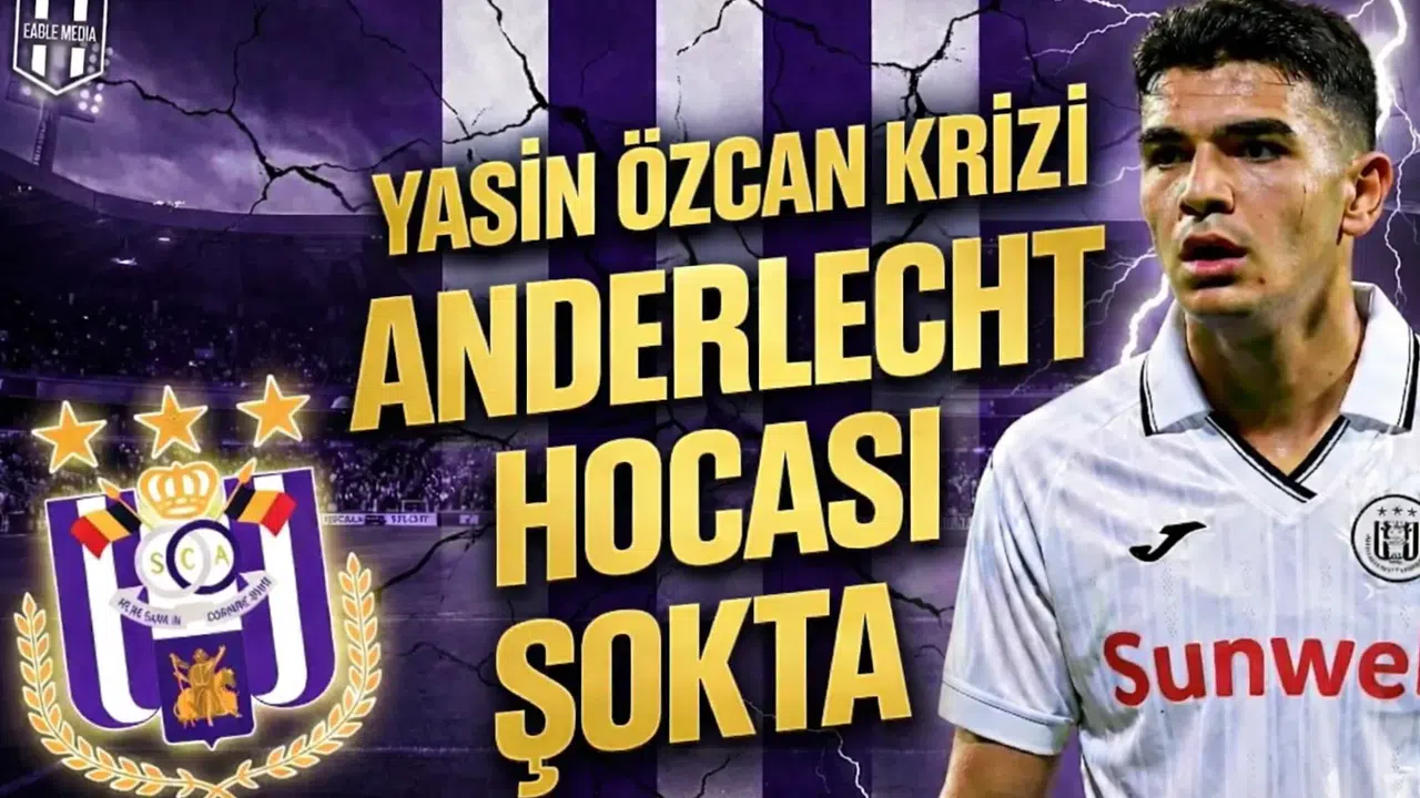 Yasin Özcan Krizi Anderlecht Hocası Şokta!