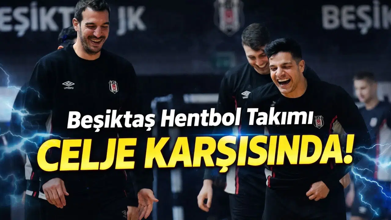 Beşiktaş Hentbol Takımı Celje Karşısında!