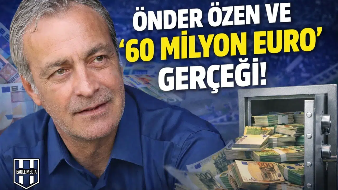 Önder Özen ve  60 Milyon Euro  gerçeği!