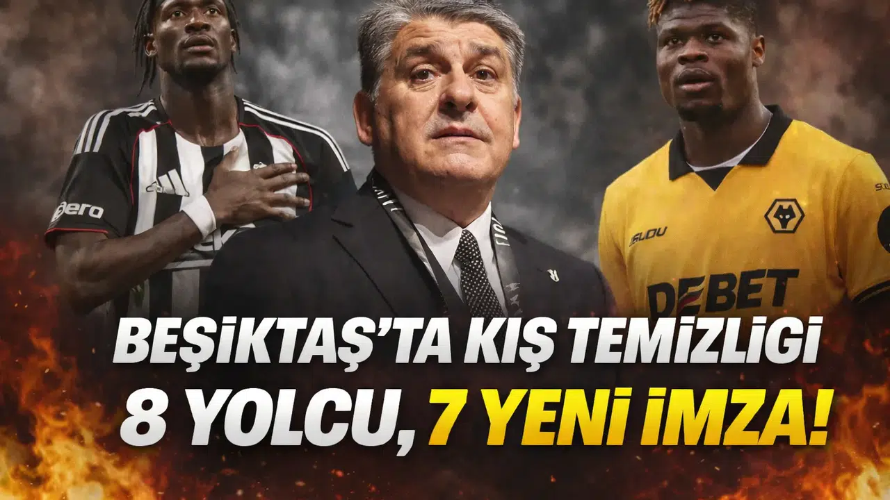 Beşiktaş’ta Kış Temizliği 8 Yolcu, 7 Yeni İmza!