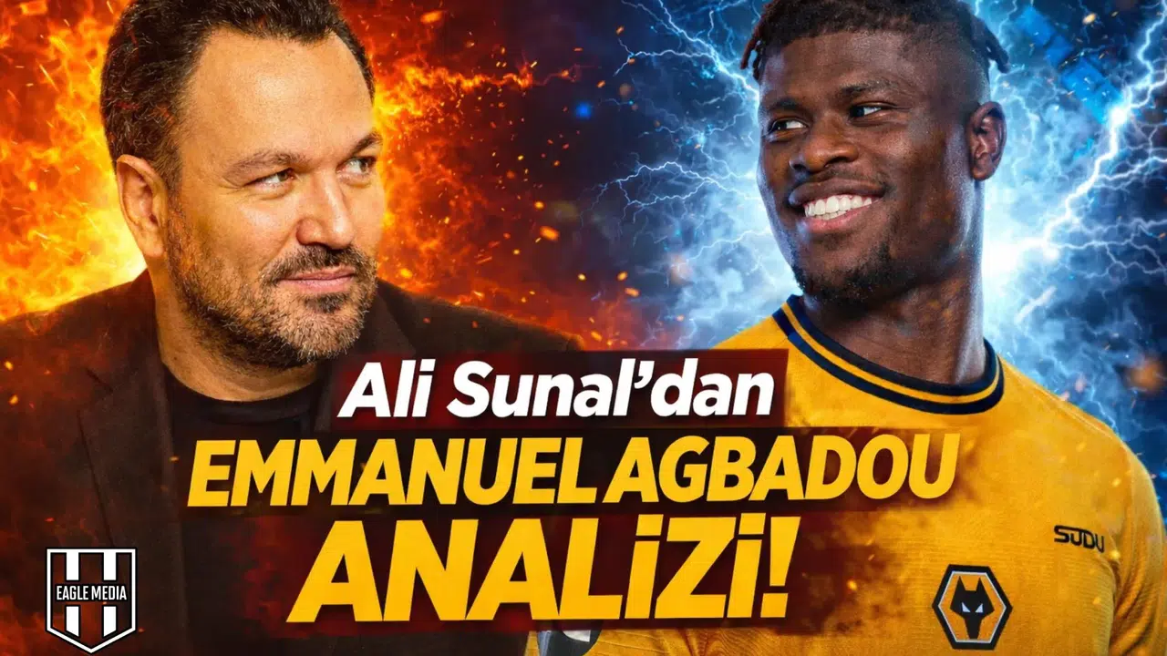 Ali Sunal'dan Emmanuel Agbadou analizi!