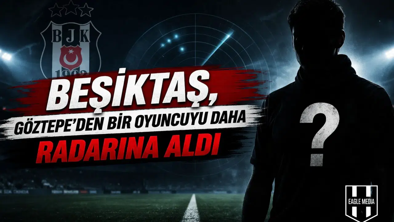 Beşiktaş, Göztepe’den bir oyuncuyu daha radarına aldı