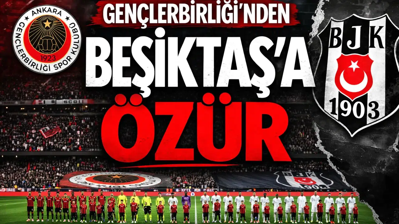Gençlerbirliği'nden Beşiktaş'a özür