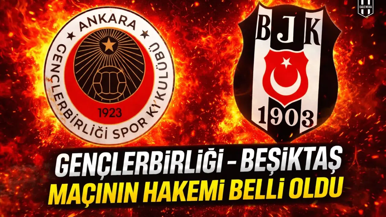Gençlerbirliği - Beşiktaş maçının hakemi belli oldu