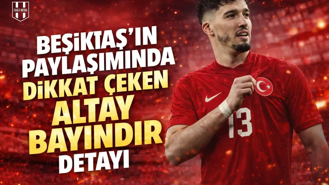 Beşiktaş'ın paylaşımında dikkat çeken Altay Bayındır detayı