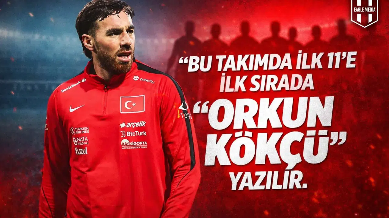 Bu takımda ilk 11'e ilk sırada Orkun Kökçü yazılır.