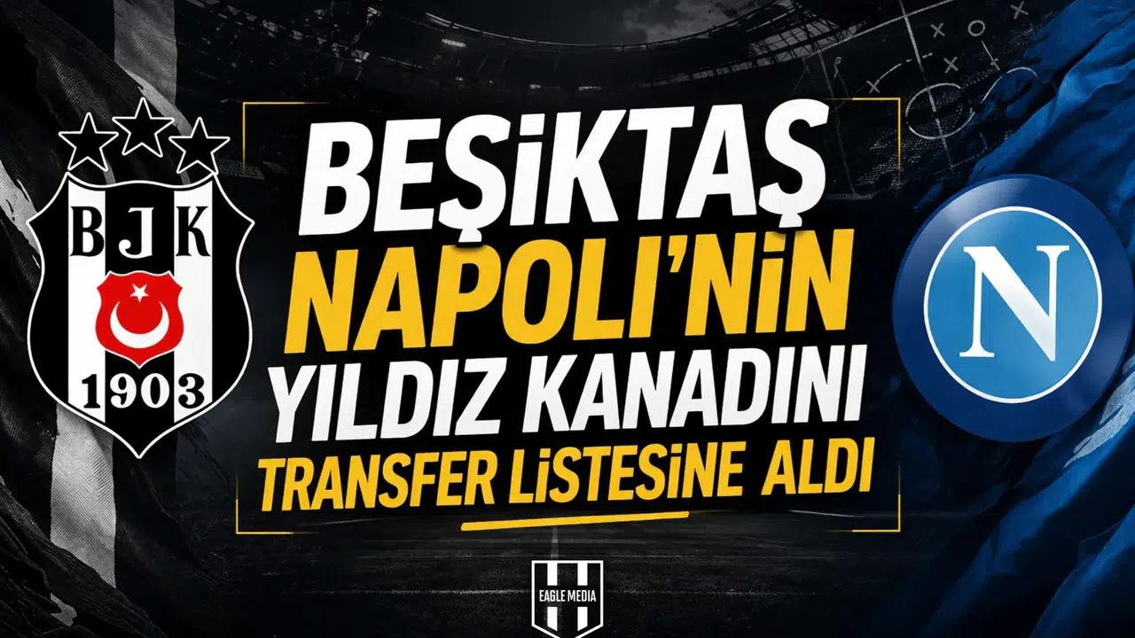 Beşiktaş Napoli'nin yıldız kanadını transfer listesine aldı