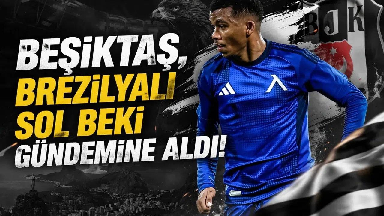 Beşiktaş, Brezilyalı sol beki gündemine aldı!