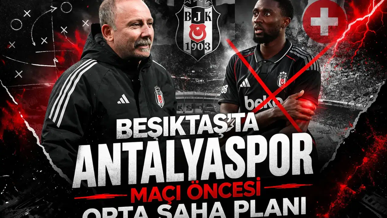 Beşiktaş’ta Antalyaspor maçı öncesi orta saha planı