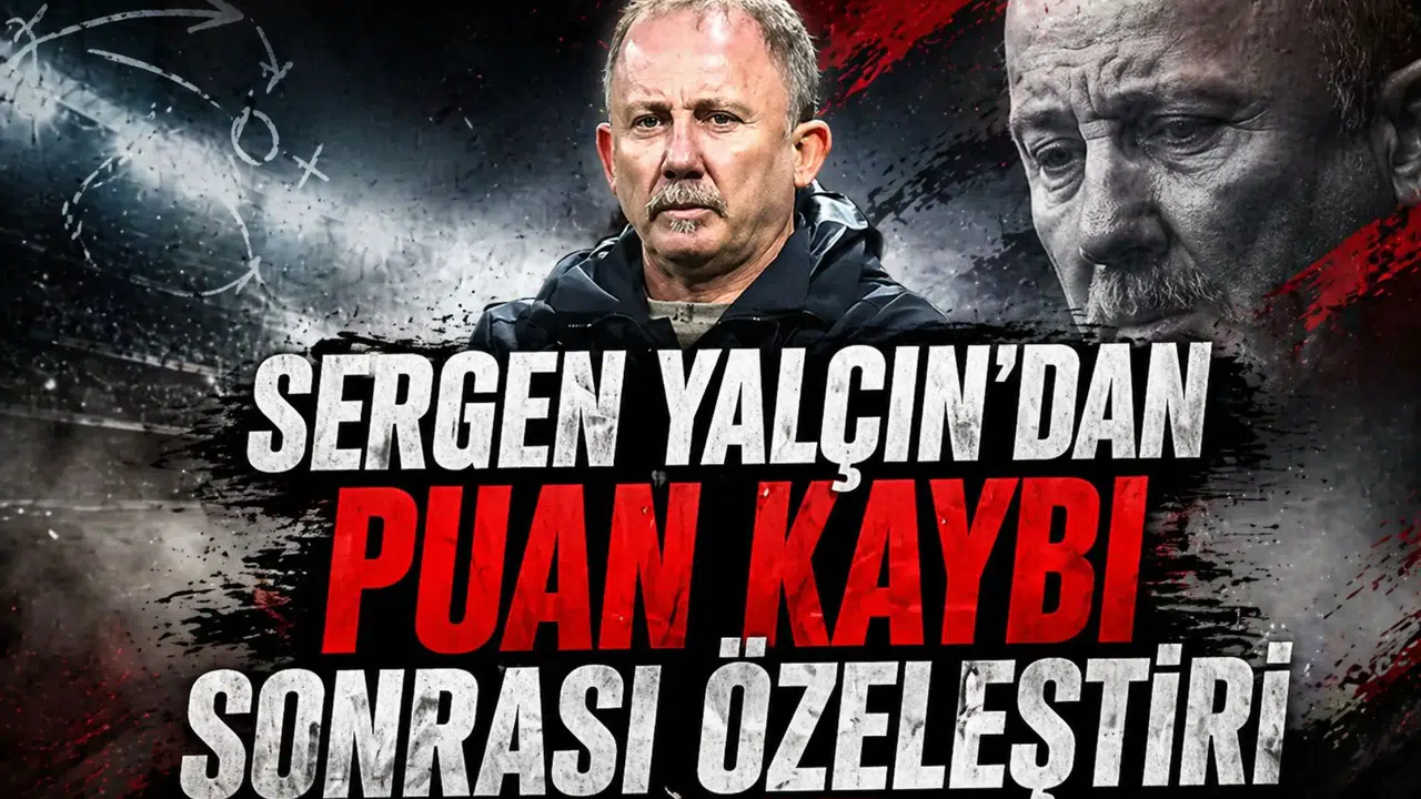 Sergen Yalçın’dan puan kaybı sonrası özeleştiri