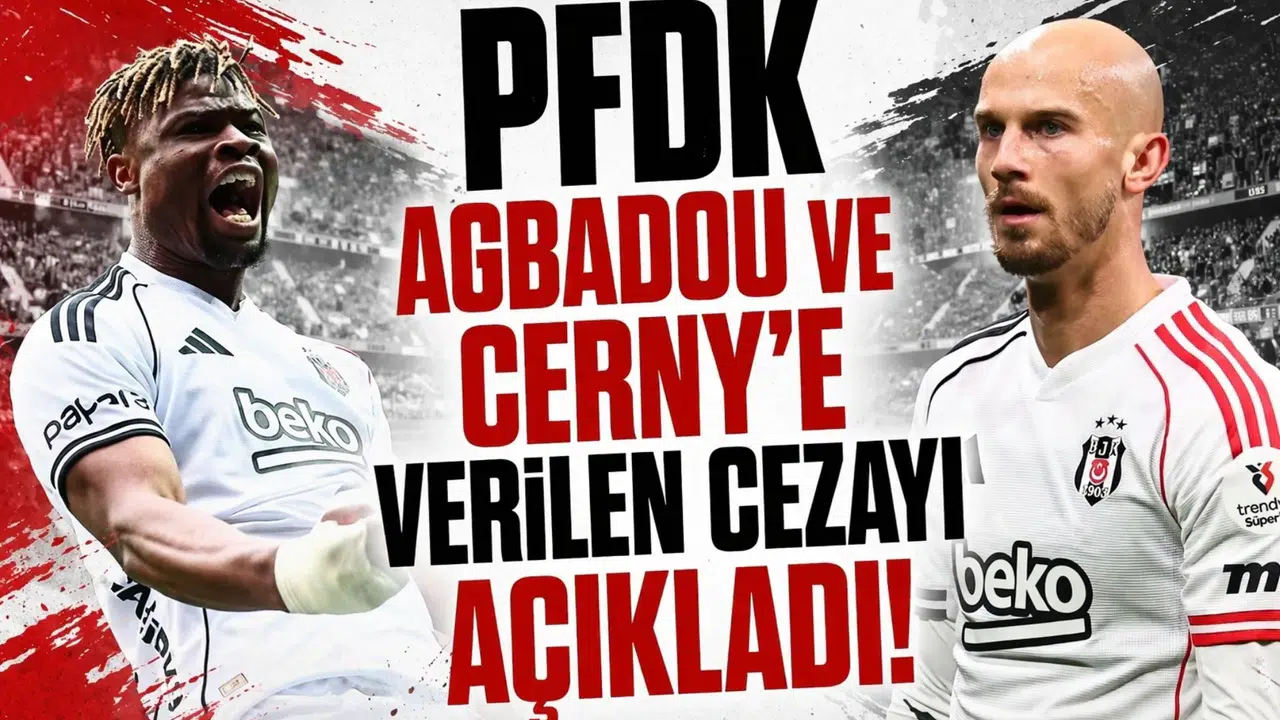 PFDK Agbadou ve Cerny'e verilen cezayı açıkladı!