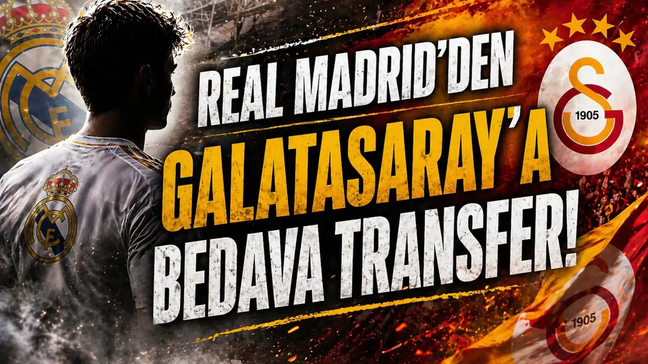 Real Madrid’den Galatasaray’a bedava transfer