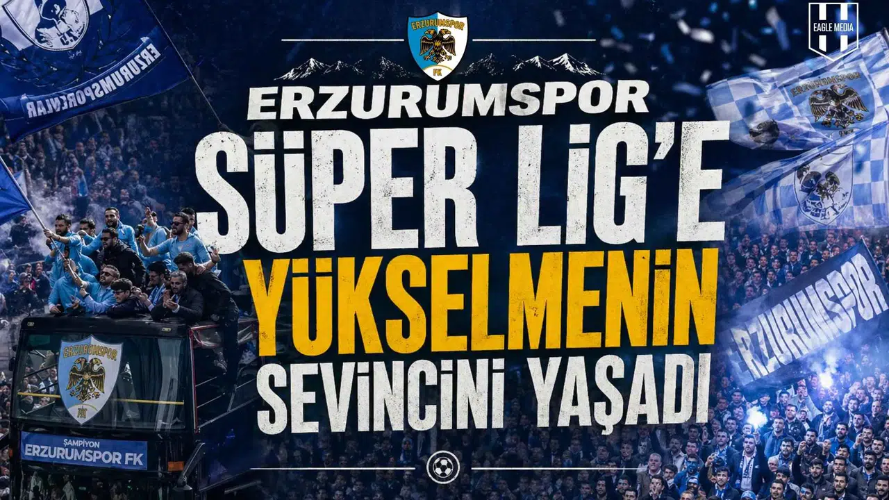 Erzurumspor Süper Lig’e yükselmenin sevincini yaşadı