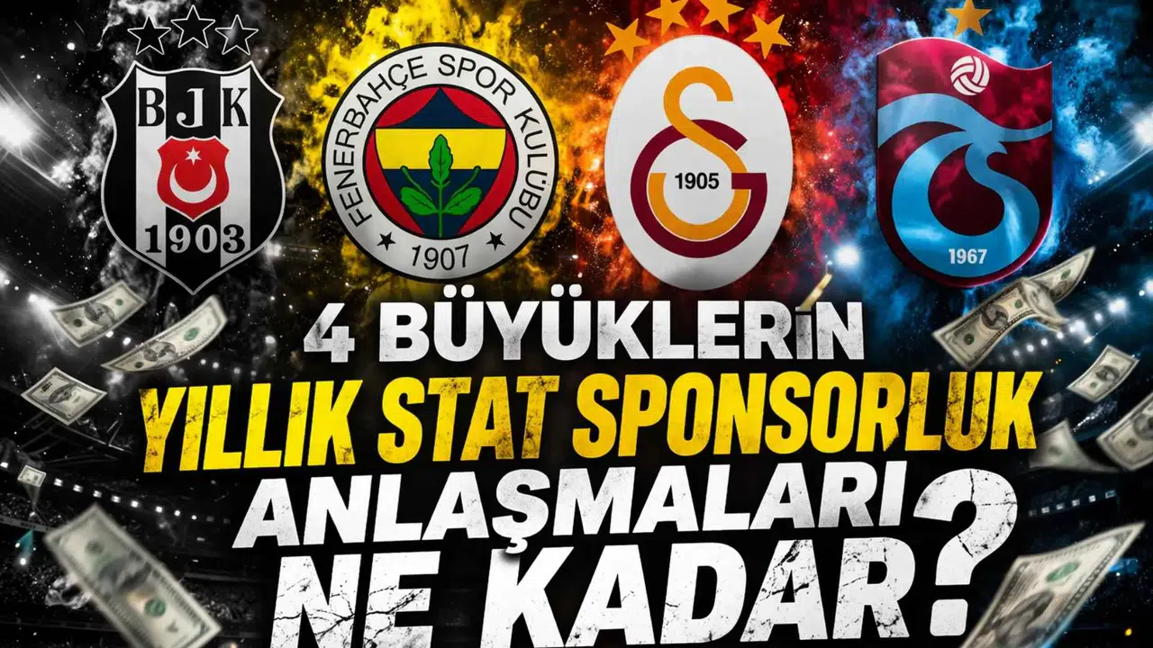 4 büyüklerin yıllık stat sponsorluk anlaşmaları ne kadar?
