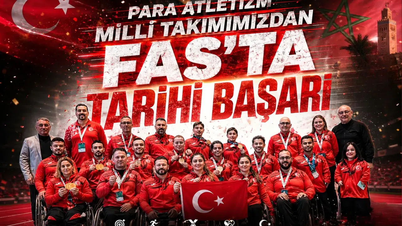 Para atletizm milli takımımızdan Fas'ta tarihi başarı