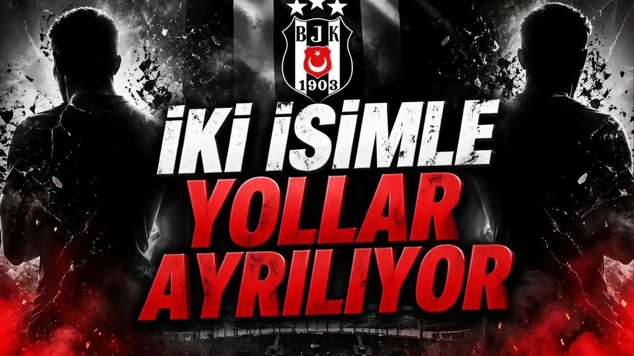 Beşiktaş iki isim için kararını verdi