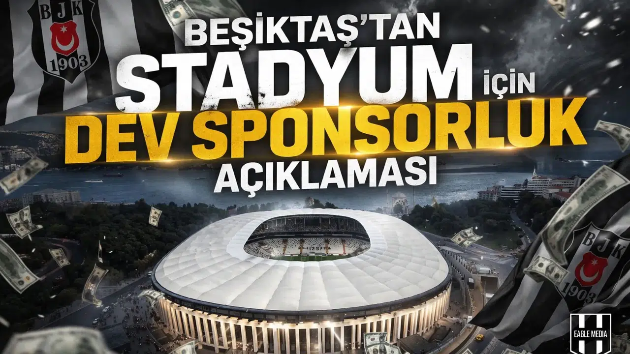 Beşiktaş'tan Stadyum için dev sponsorluk açıklaması