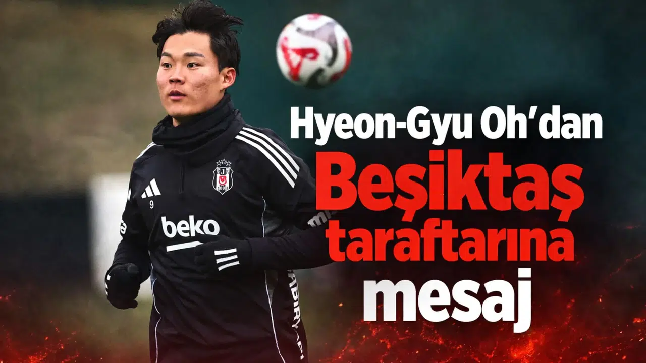 Hyeon-Gyu Oh'dan Beşiktaş taraftarına mesaj