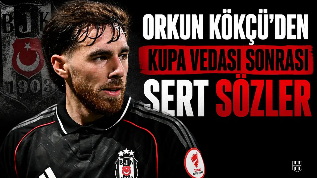 Orkun Kökçü'den kupa vedası sonrası sert sözler