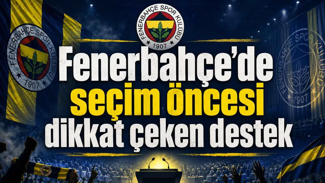 Fenerbahçe’de seçim öncesi dikkat çeken destek