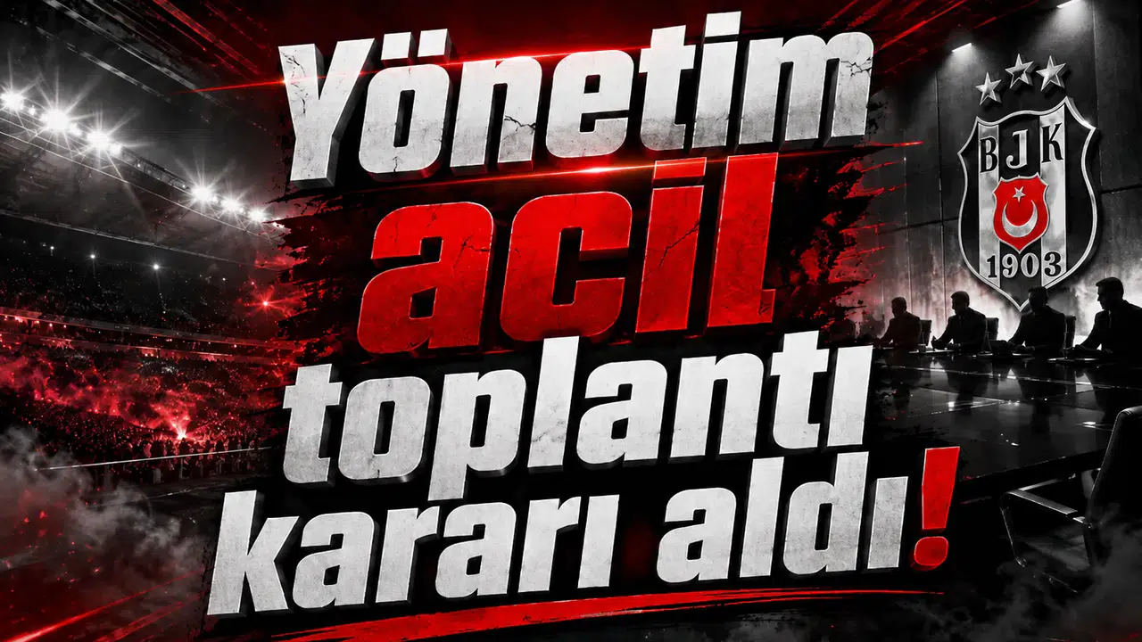 Yönetim acil toplantı kararı aldı!