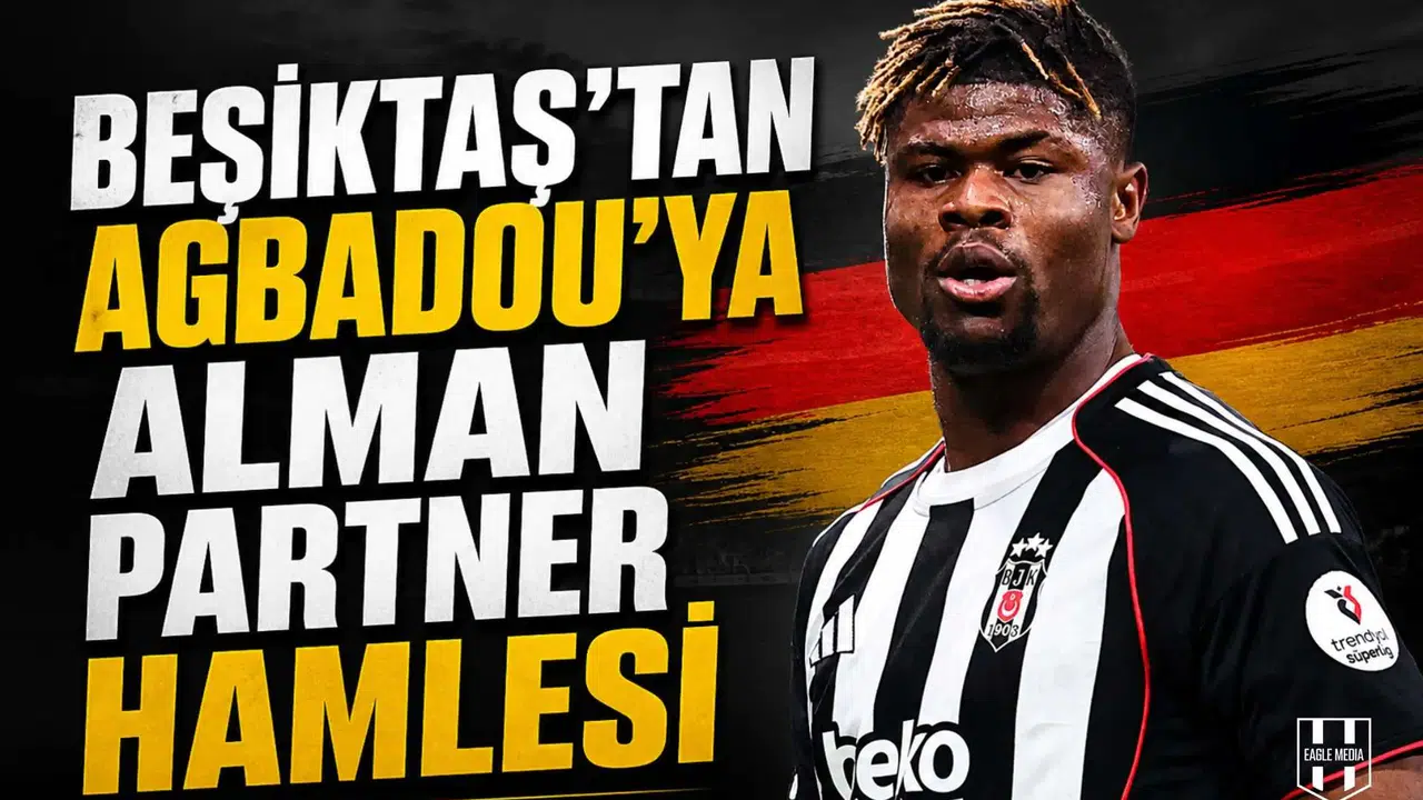 Beşiktaş’tan Agbadou’ya Alman partner hamlesi