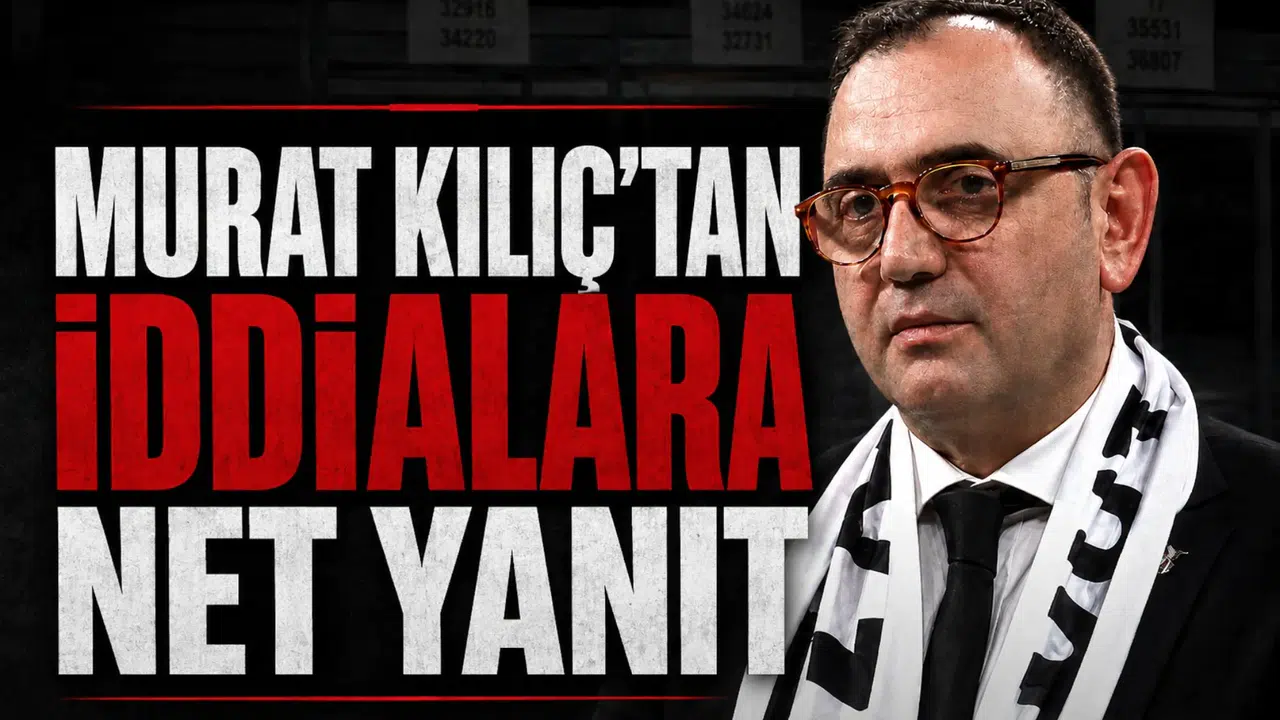 Murat Kılıç'tan iddialara net yanıt