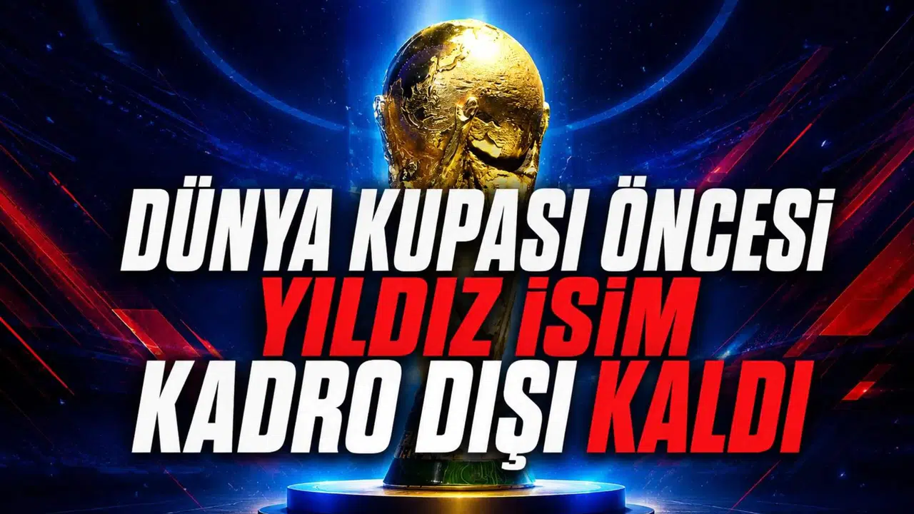 Dünya Kupası öncesi yıldız isim kadro dışı kaldı