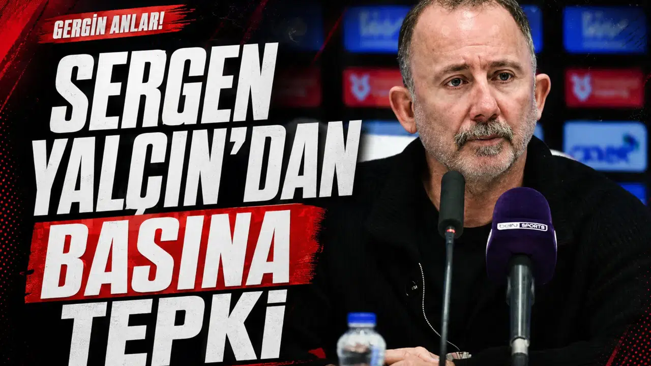 Sergen Yalçın'dan basına tepki
