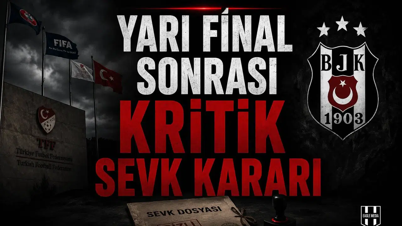 Yarı Final Sonrası Kritik Sevk Kararı