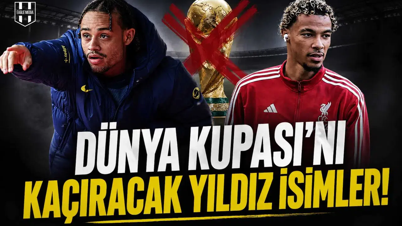 Dünya Kupası'nı kaçıracak yıldız isimler!