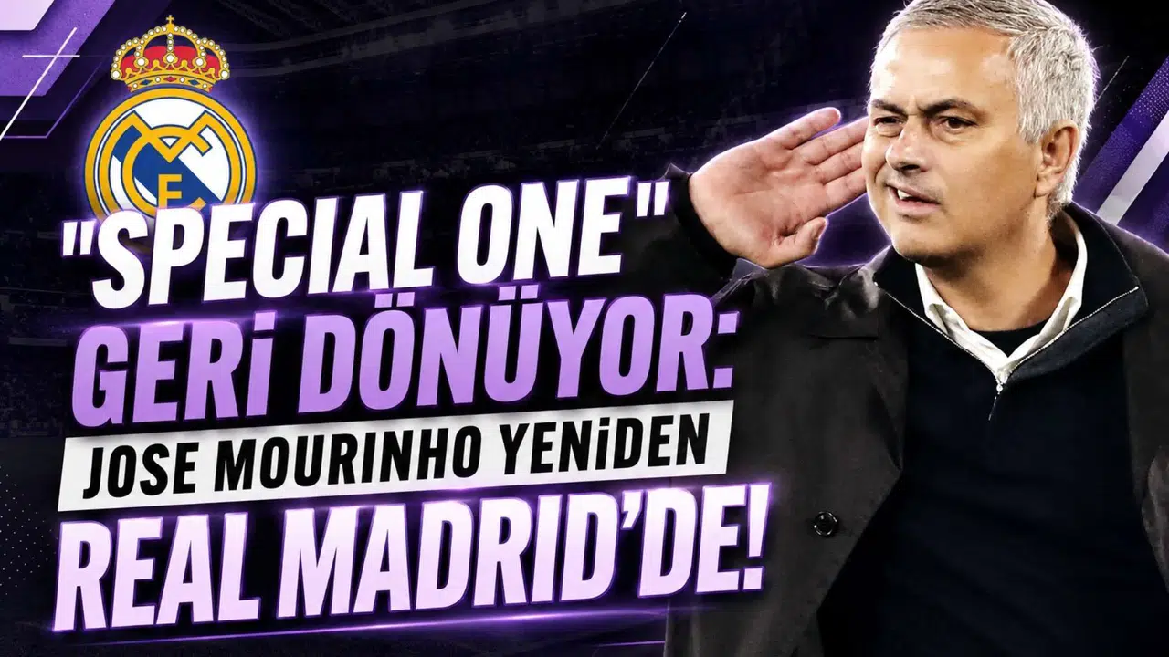 Special One  Geri Dönüyor: Jose Mourinho Yeniden Real Madrid'de!